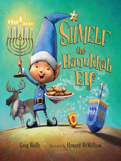 Title details for Shmelf the Hanukkah Elf by Greg Wolfe - Available